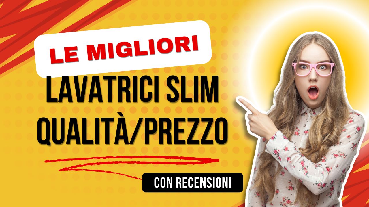 migliori lavatrici slim