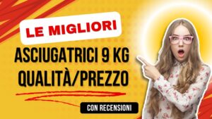 miglior asciugatrice 9 kg