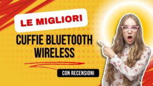 migliori cuffie bluetooth